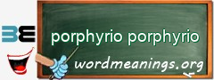 WordMeaning blackboard for porphyrio porphyrio